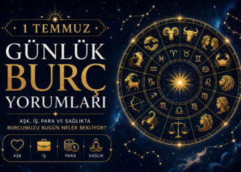 1 Temmuz Günlük Burç Yorumları