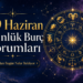 29 Haziran Günlük Burç Yorumları