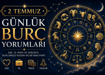 2 Temmuz Günlük Burç Yorumları