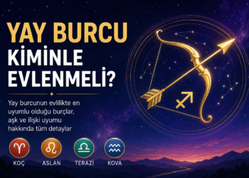 Yay Burcu Kiminle Evlemeli