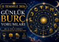 11 Temmuz 2026 günlük burç yorumları