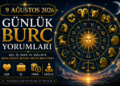 9 Ağustos 2026 günlük burç yorumları